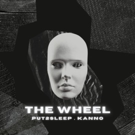 The Wheel (feat. Kanno) Put2sleep