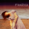 Fanática - Single