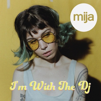 I'm With the DJ - Single
