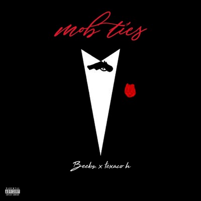 Mob Ties (feat. Texaco H) - Single