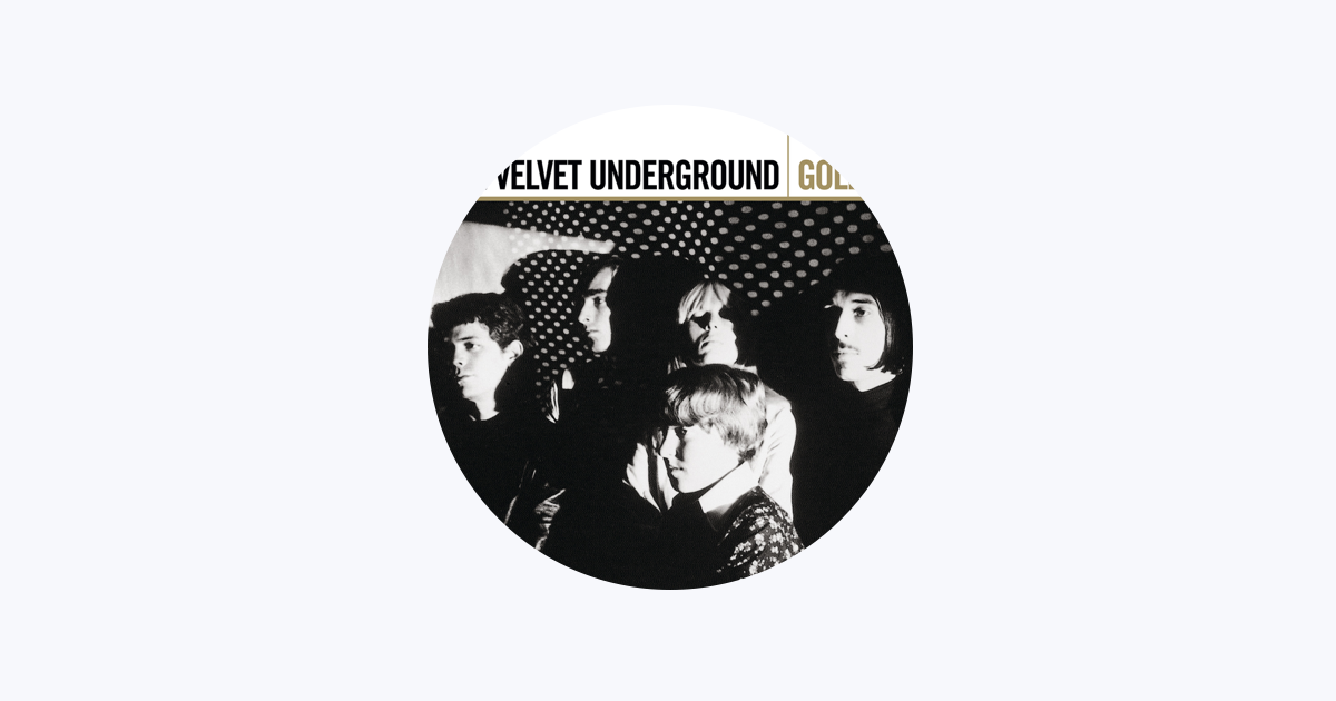 The Velvet Underground - Apple Music