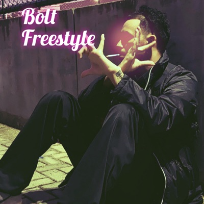 Bolt Freestyle (feat. Kazten) - Single