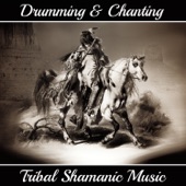 Drumming & Chanting: Tribal Shamanic Music, Achieving Spiritual Mindfulness, Native Flute, Sacred Indian Dance, Hypnotic Healing Rhythms artwork