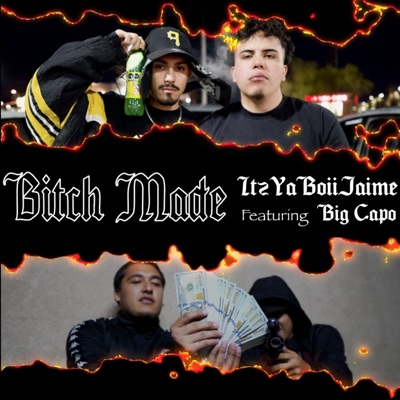 Bitch Made (feat. BigCapo) - Single