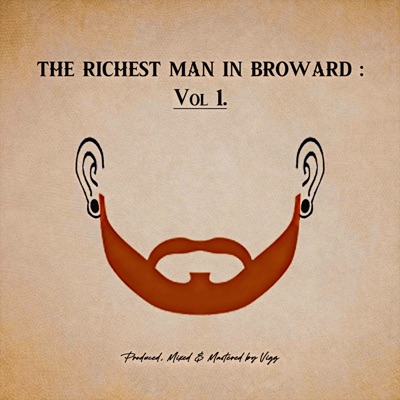 The Richest Man In Broward: Vol 1