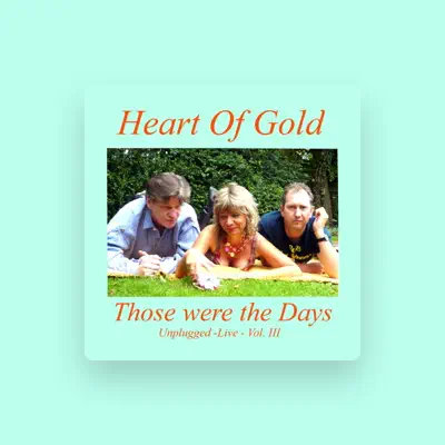 Listen to Heart of Gold, watch music videos, read bio, see tour dates & more!