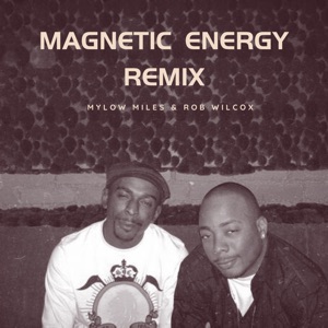 Magnetic Energy (feat. Rob Wilcox)