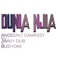 Dunia Njia (feat. Jimmy Dub & Bushoke) [Club Edit] - Single - Andeeno Damassy