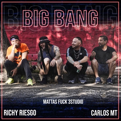 Big Bang (feat. Carlos Mt.) - Single