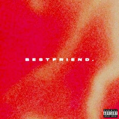 Bestfriend - Single