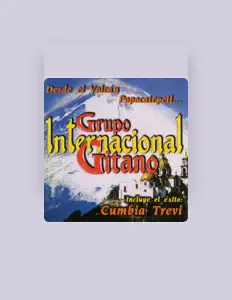 Listen to Grupo Internacional Gitano, watch music videos, read bio, see tour dates & more!