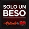 Solo un Beso (feat. Los Rojos) - Ardiente lyrics