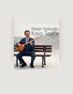 Ακούστε περιεχόμενο από Ahmet Yetimoğlu, παρακολουθήστε μουσικά βίντεο, διαβάστε το βιογραφικό, δείτε ημερομηνίες περιοδείας, και πολλά ακόμη!