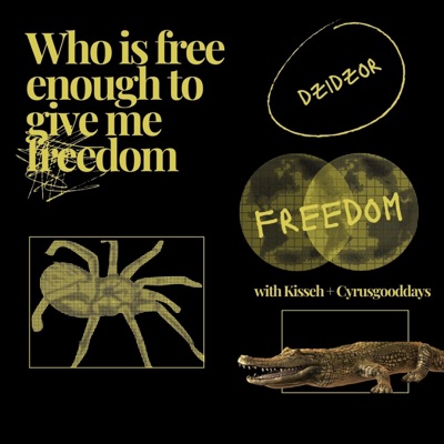 Freedom (feat. Kisseh & Cyrusgooddays) - Single