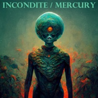 Mercury - Single - Incondite, Scott Joseph Anderson & Jordan Adams