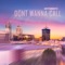 Don't Wanna Call - Mythbeatz lyrics