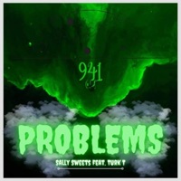 Problems (feat. Turk T) - Single - Sally Sweets