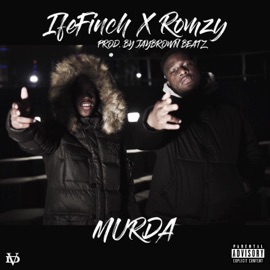 Murda (feat. Romzy) IfeFinch
