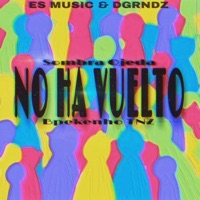 No ha vuelto (feat. Bpekenho TNZ) - Single - Sombra Ojeda
