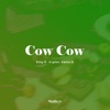 Cow Cow (feat. King D IX, Expino & Emino K) - Single