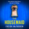 The Housemaid (Unabridged) - Freida McFadden
