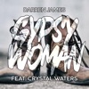 Gypsy Woman (feat. Crystal Waters) - Single