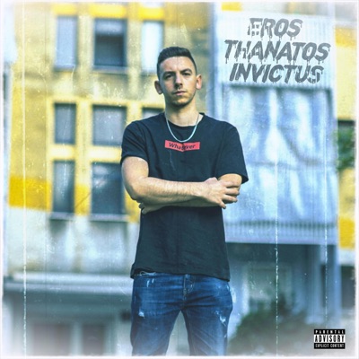 Eros, Thanatos, Invictus