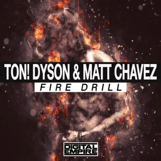 Fire Drill (Extended Mix) by Ton! Dyson & Matt Chavez song reviws