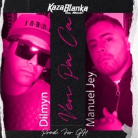 Ven Pa Ca (feat. Manuel Jey) - Single - Dilmyn