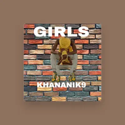 Listen to Khananik9, watch music videos, read bio, see tour dates & more!