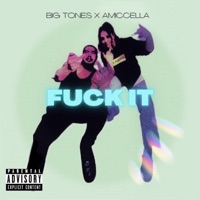F**k It (feat. Amiccella) - Single - Big Tones