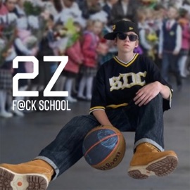F@Ck School 2Z