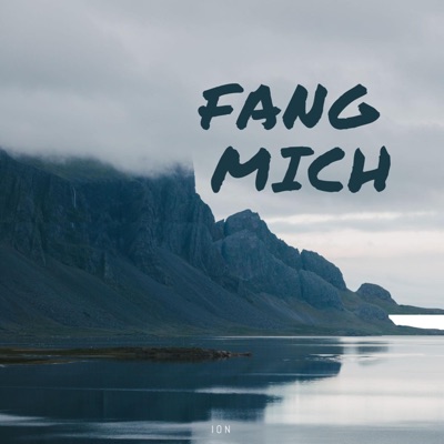 Fang Mich - Single