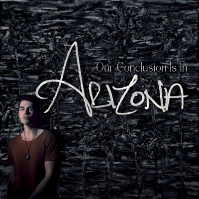 Our Conclusion Is in Arizona