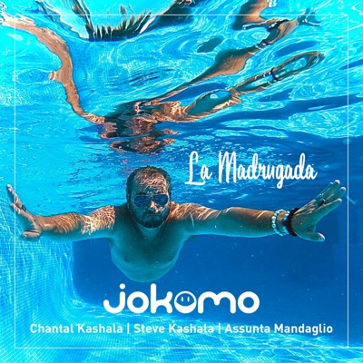 La Madrugada (feat. Chantal Kashala, Steve Kashala & Assunta Mandaglio) - Single