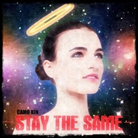 Stay the Same - Single - Camo Kin