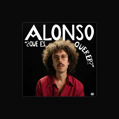 Listen to Alonso, watch music videos, read bio, see tour dates & more!