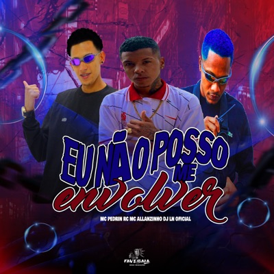 Eu Não Posso Me Envolver - Single