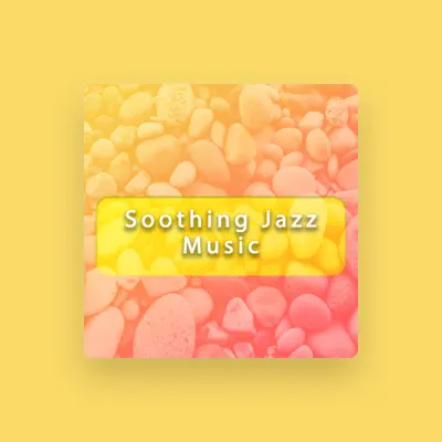 Listen to Soothing Jazz, watch music videos, read bio, see tour dates & more!