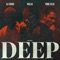 Deep - Malaa, DJ Snake & Yung Felix lyrics