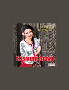 Listen to Cosmina Adam, watch music videos, read bio, see tour dates & more!