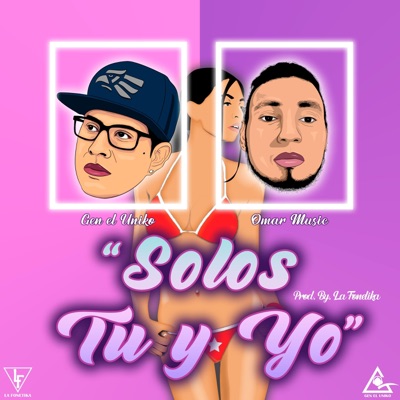 solos tu y yo (feat. Gen el uniko) - Single
