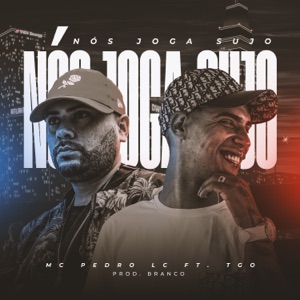 Nós Joga Sujo (feat. Tropa da W&S)