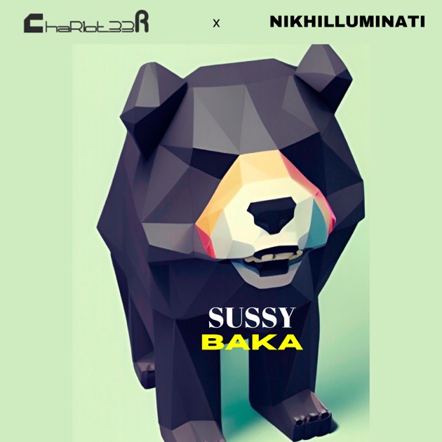 Sussy Baka (Instrumental) - Song by ChaR1ot33r & Nikhilluminati