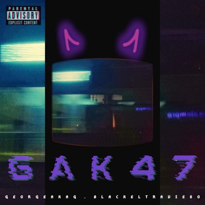 GAK47 (feat. Black el Travieso) - Single