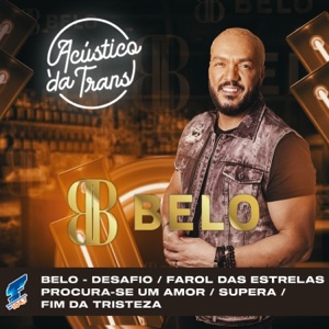 Desafio / Farol das Estrelas / Procura-Se um Amor / Supera / Fim da Tristeza (Acústico da Trans) - Single