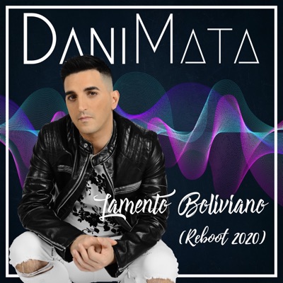 Lamento Boliviano - Reboot 2020 - Single