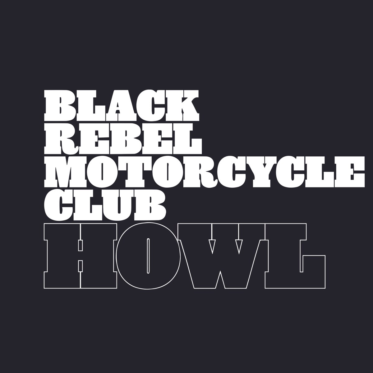 ‎Howl — Album wykonawcy Black Rebel Motorcycle Club — Apple Music