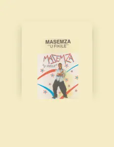 Dengarkan Masemza, tonton video musik, baca bio, lihat tanggal tur & lainnya!