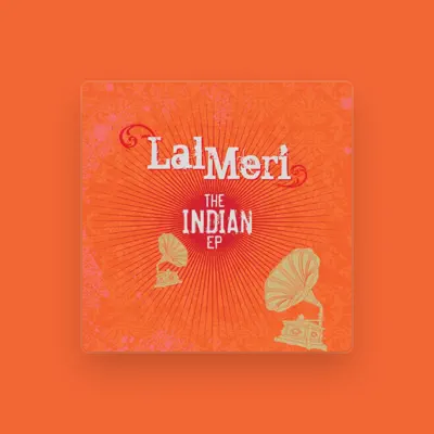 Listen to Lal Meri, watch music videos, read bio, see tour dates & more!